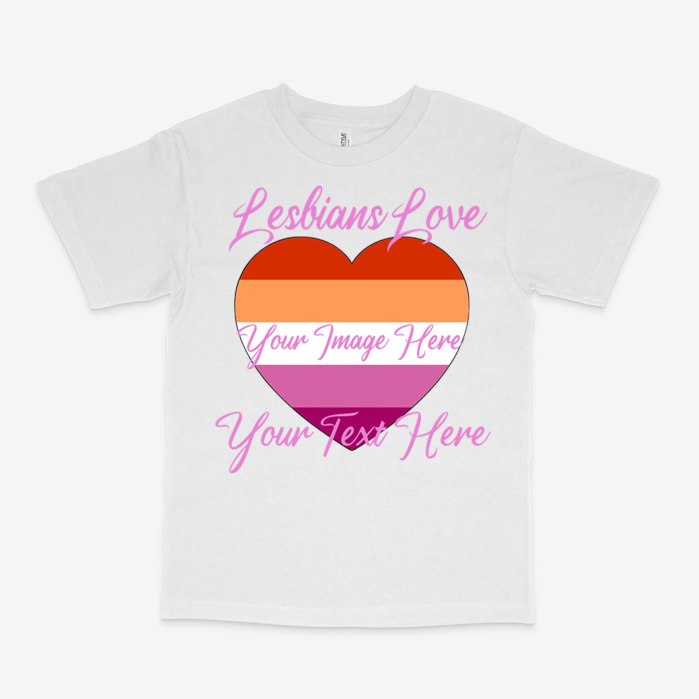 Lesbians Love Custom Shirt