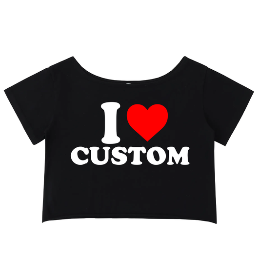 CUSTOM I love my bias off the shoulder top
