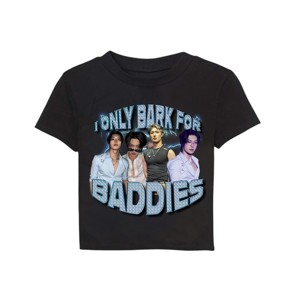 I only bark for baddies tee