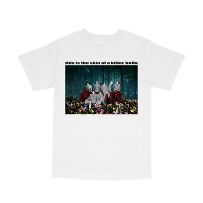 this is the skin of a killer, bella tee
