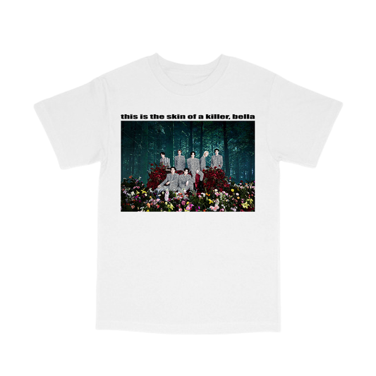 this is the skin of a killer, bella tee