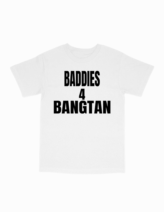 baddies 4 bangtan tee